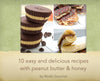 Cover of 10 Easy Peanut Butter and Honey Recipes eBook, instant download digital cookbook with simple breakfast and snack recipes
